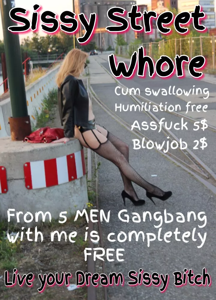 be a sissy whore for men