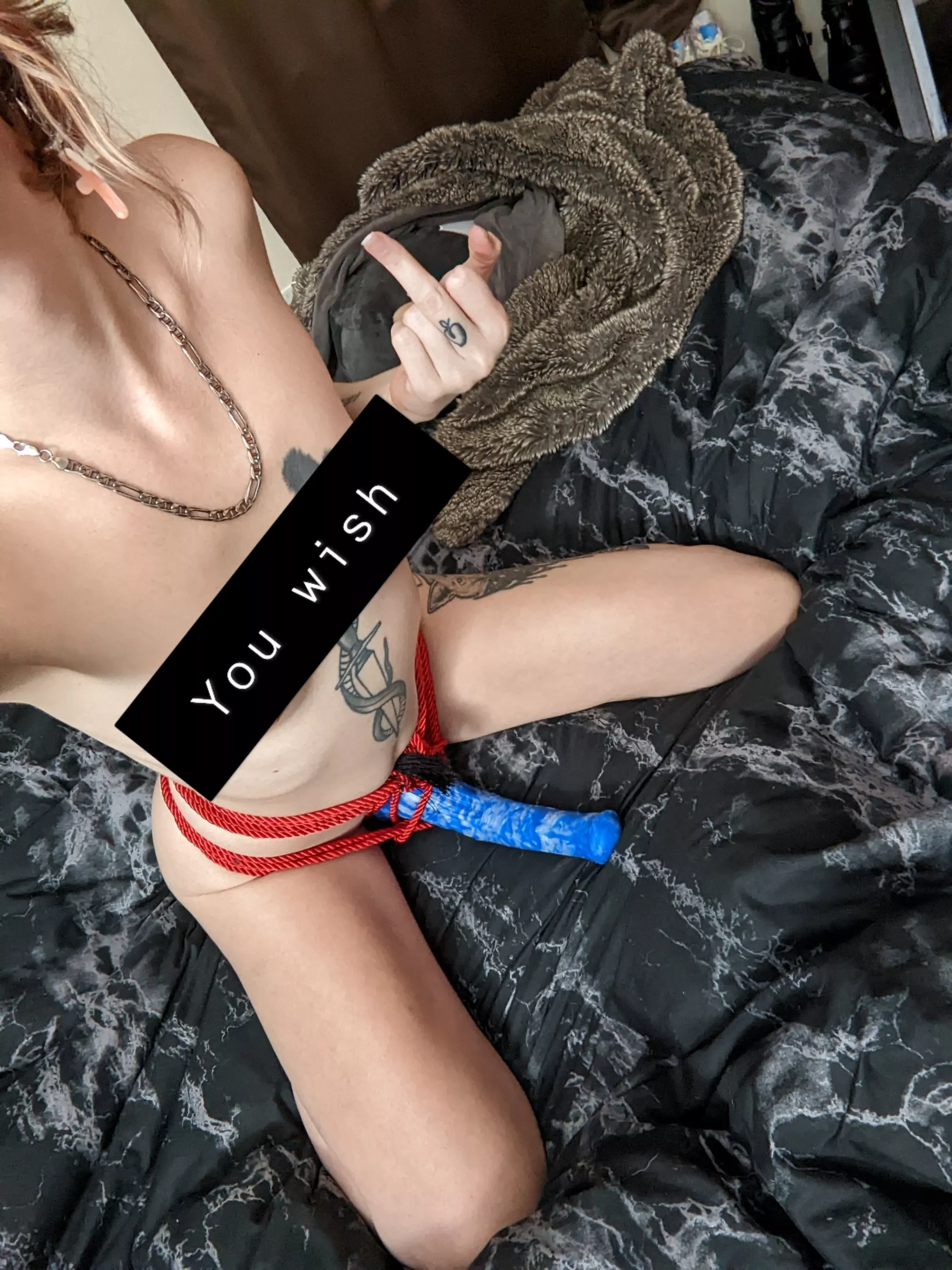 Beg for it and maybe I'll break you 😘