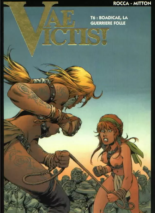 Boudicca wonders how she got into this situation. [Vae Victis tome 6 1995]