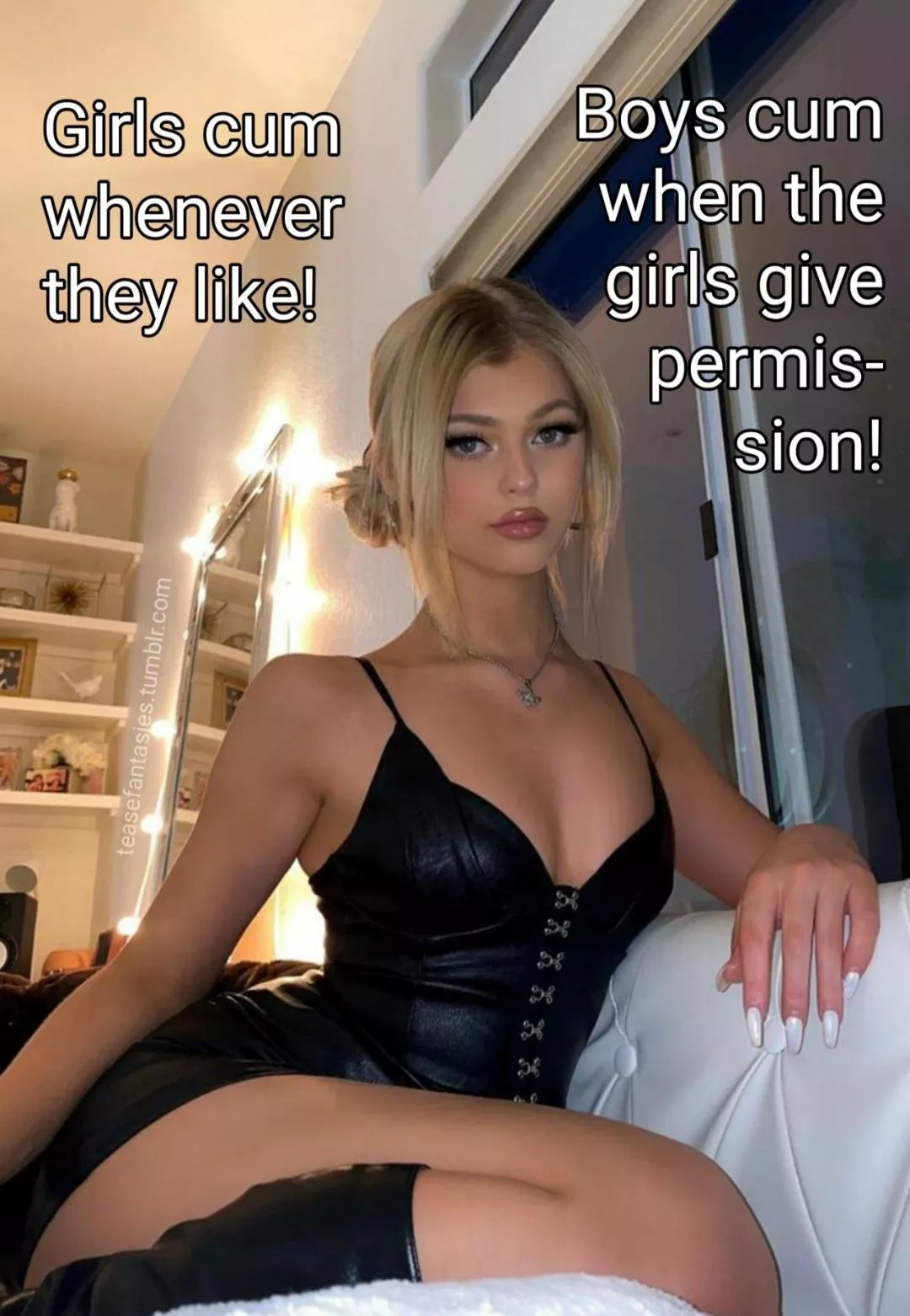 Boys cum when the girls give permission.