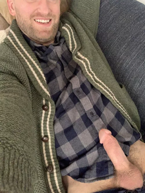 Coldest day of the year so Iβm bundled up. Cardigan. Flannel. Just need a way to keep my dick warm.