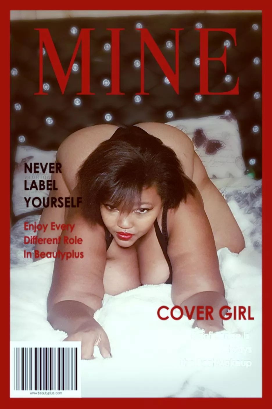 Don't you think I belong on the cover of a magazine too?