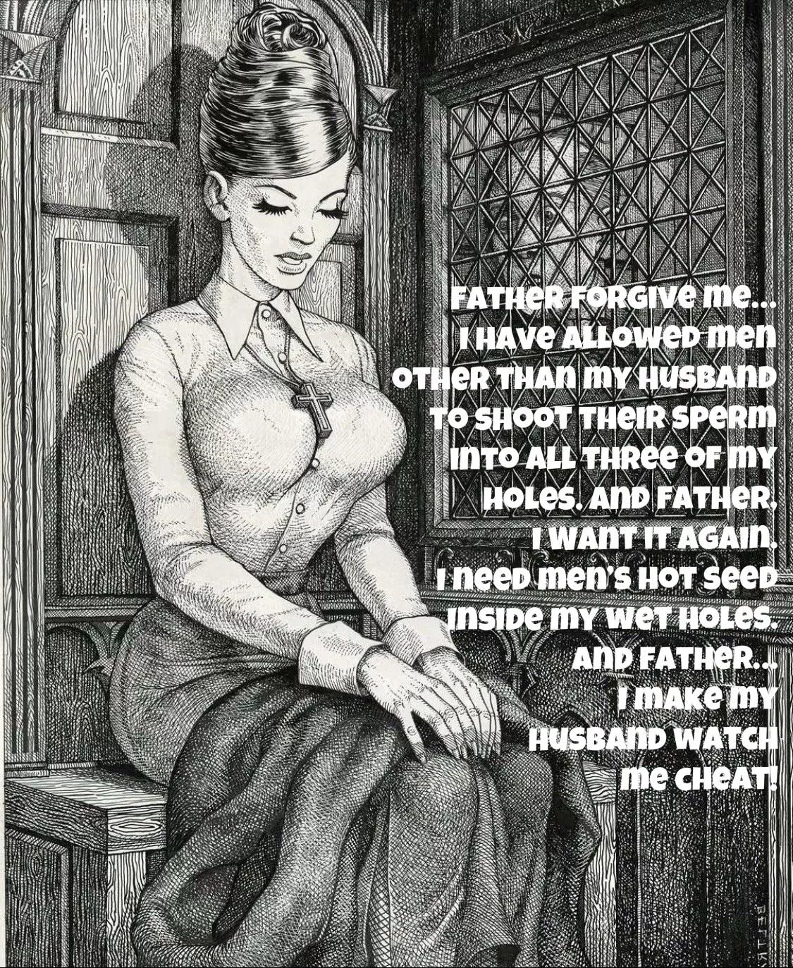 Father forgive me…