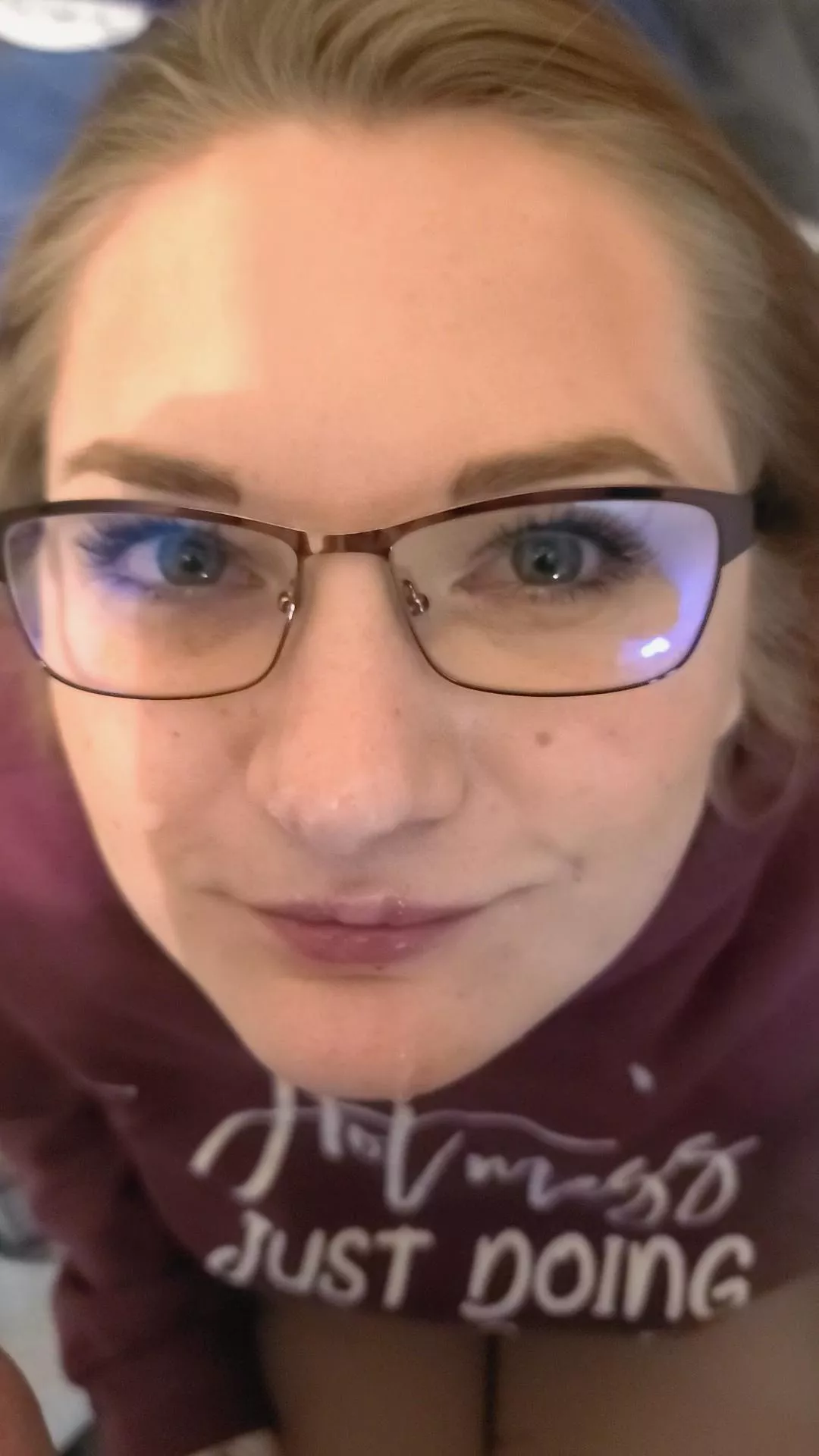 He missed my glasses lol