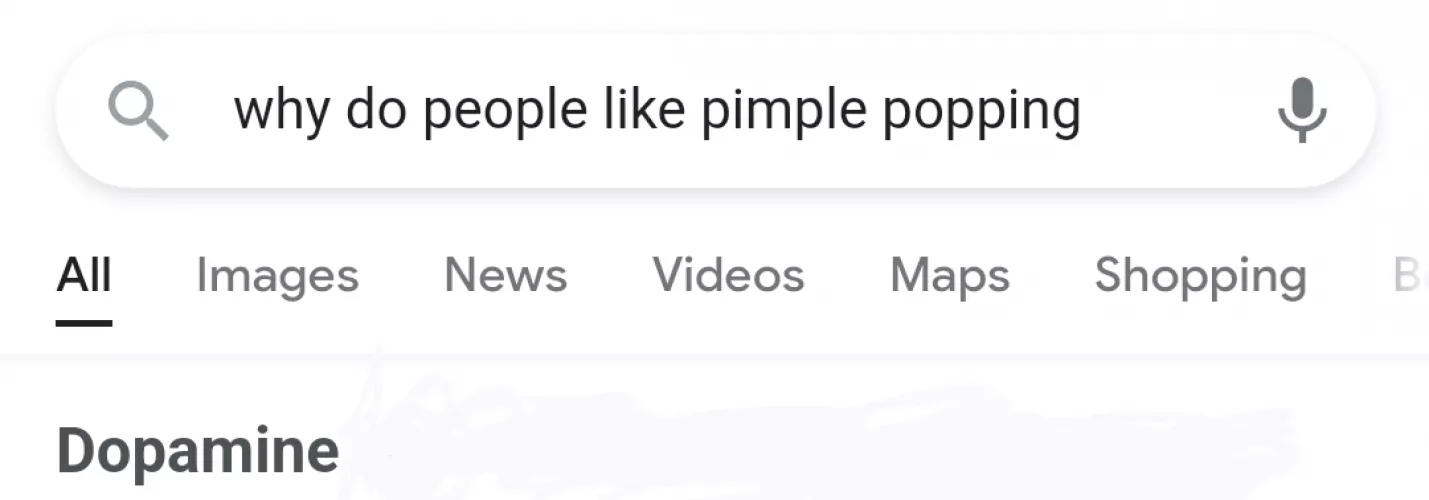 I decided to Google why I love watching pimple popping videos and feel personally attacked