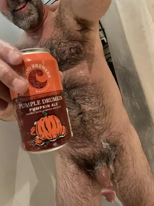 I have room in the shower and more pumpkin beer if you guys wanna join me. I’ll pick up the soap…