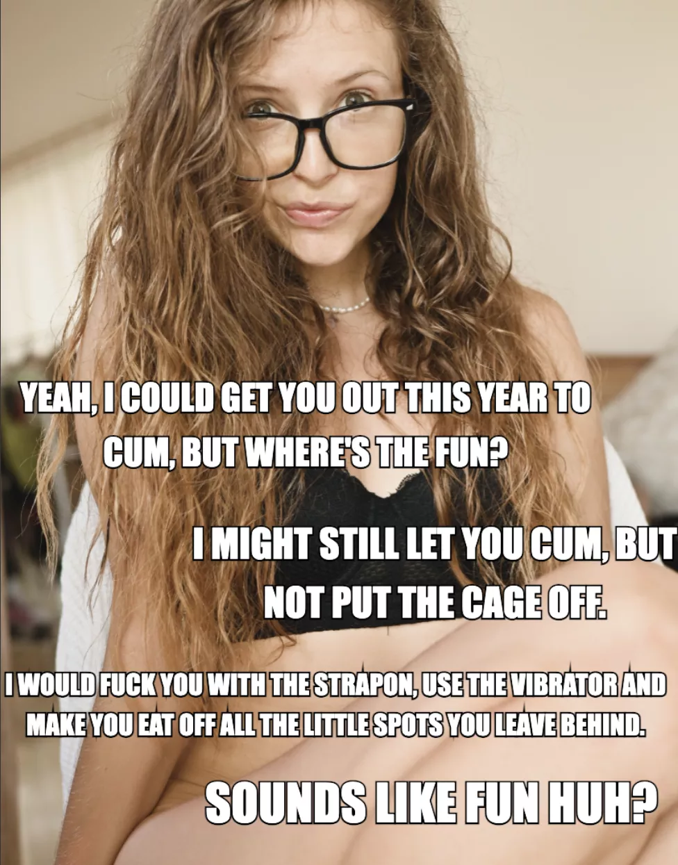 I mean, where would be the fun? I mean, where would be the fun?