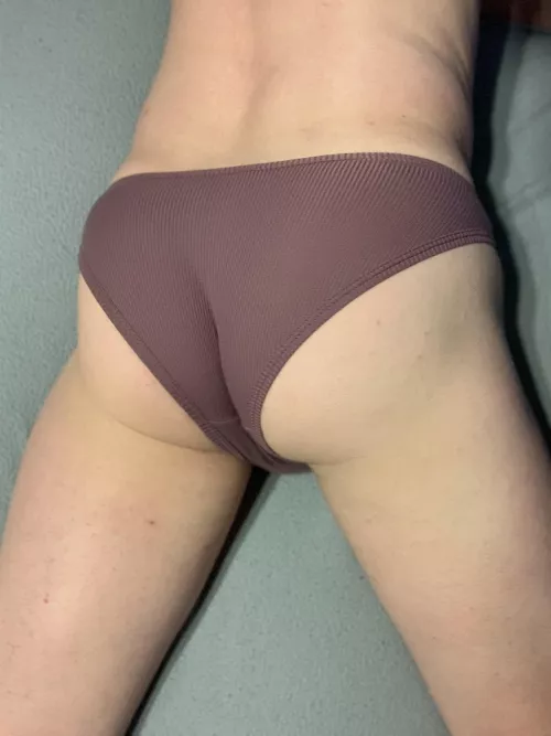 I think my butt likes my panties