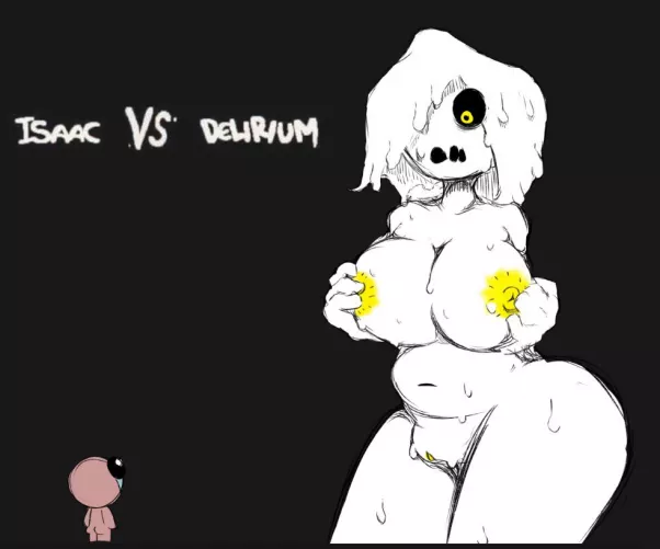 Isaac VS Delirium