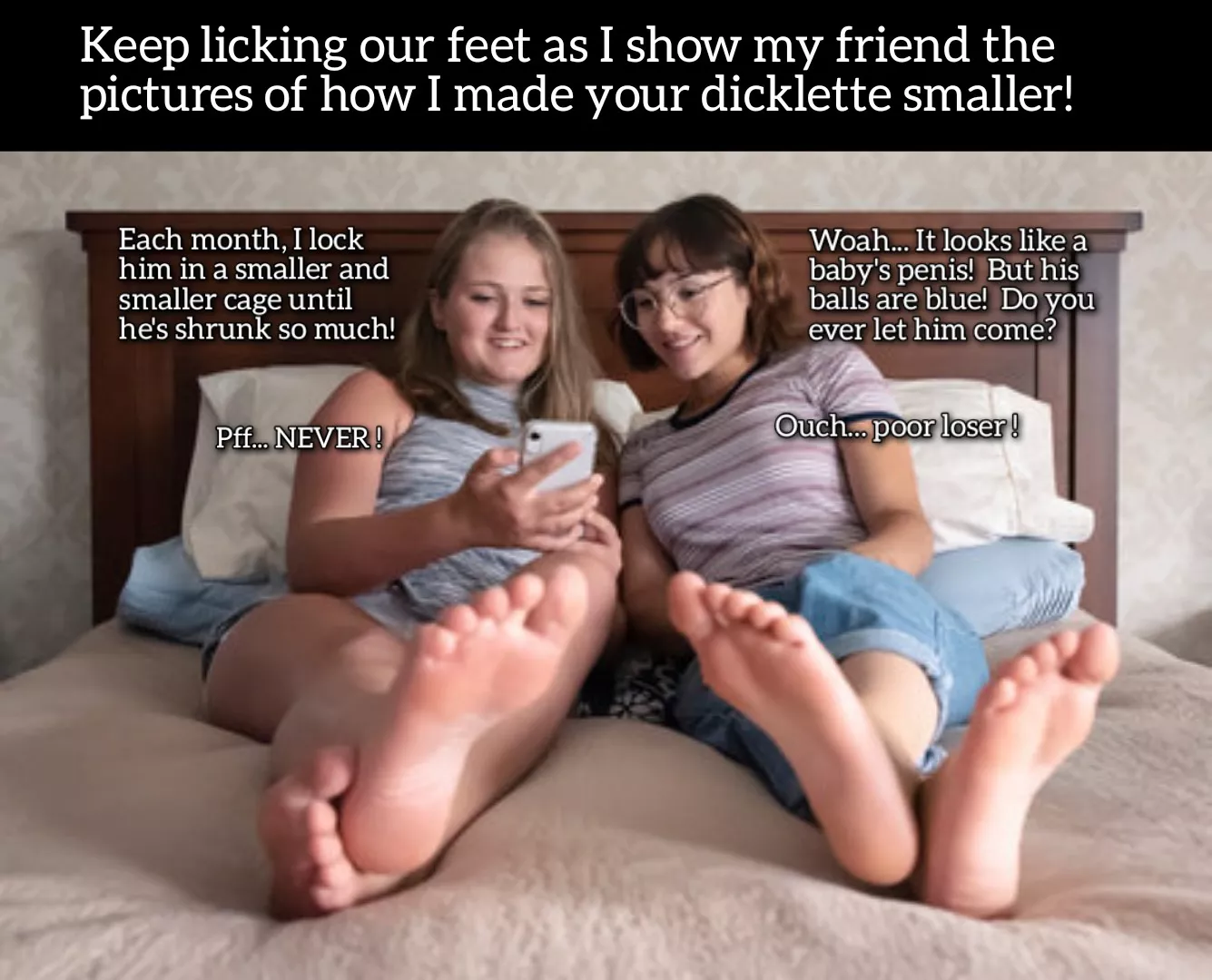Keep licking our feet slave!