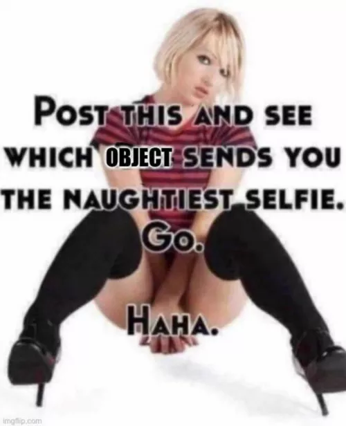 Let’s seek who has the guts to send me something.