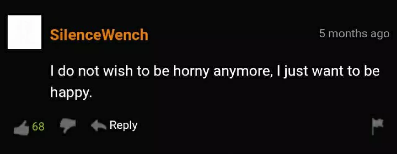 Listen to SilenceWrench. They do not want horny, only happiness.