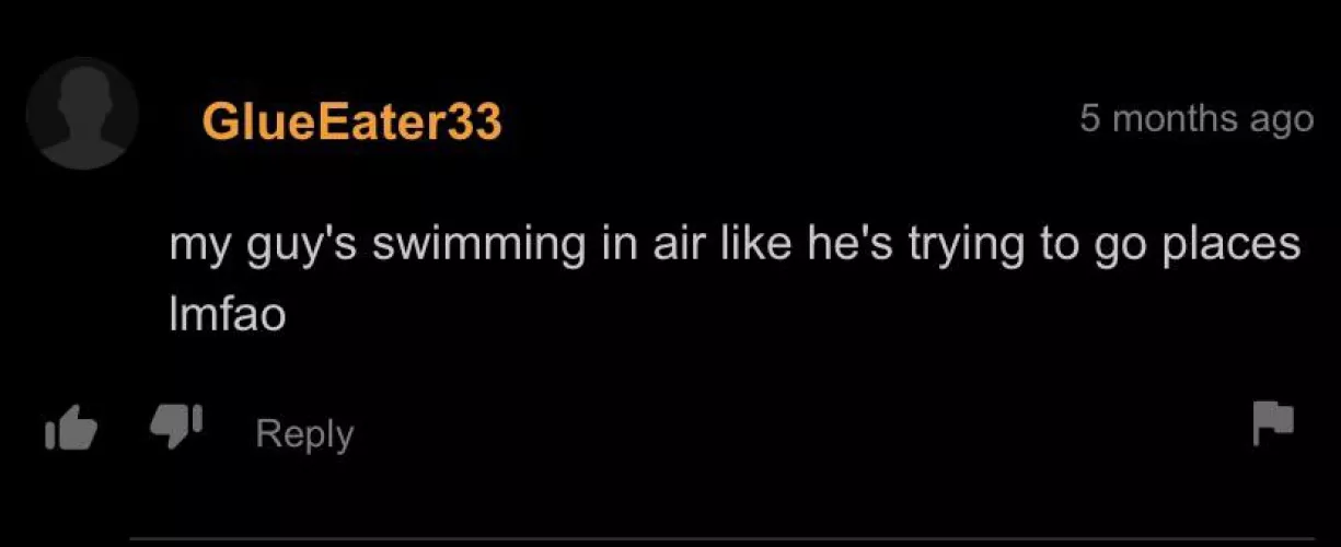 My guy trying to swim in the air