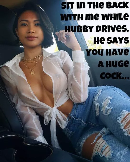 My husband says you should ride in the back with me… My husband says you should ride in the back with me…