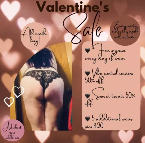 🍭 My Valentine’s sale is all month long 🍭 [selling] 2+ day wear panties starting at $40, orgasms each day, and vibe control and treats half off! 😍 Verified 5 Star Seller ✔️