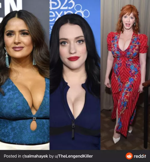Salma Hayek, Kat Dennings, and Christina Hendricks