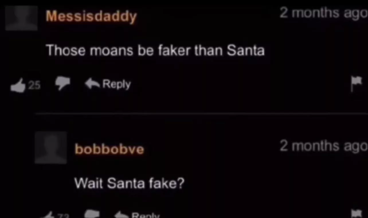 Santa’s fake, just like her orgasms