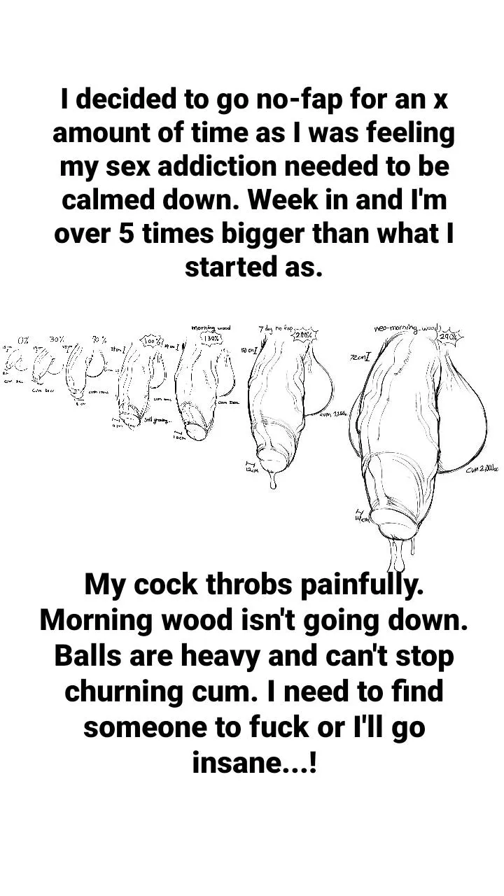 Sex addict's no-fap gone wrong (artist: berseepon09) (male or futa pov) (dick growth) (ball expansion) (gradual growth) (satyriasis)