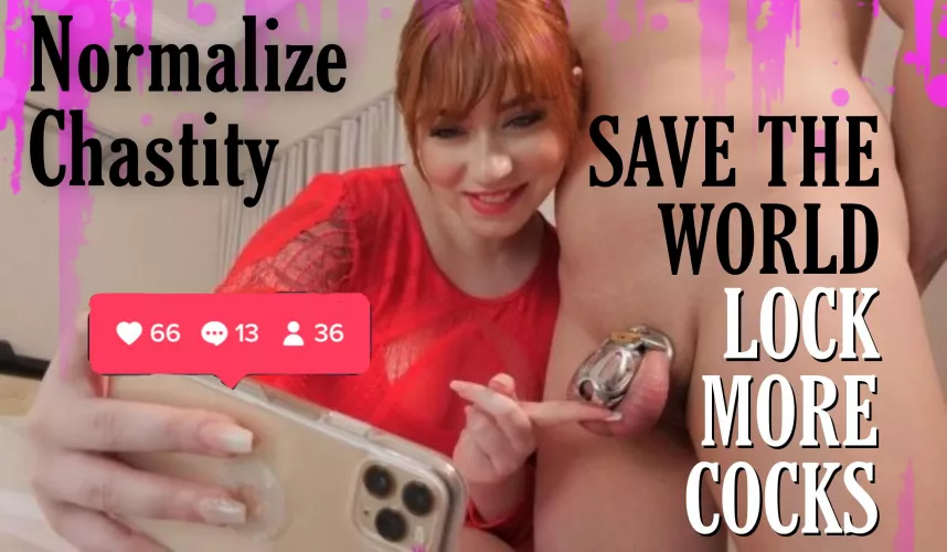 Sharing your experiences of chastity with others can bring it into the mainstream