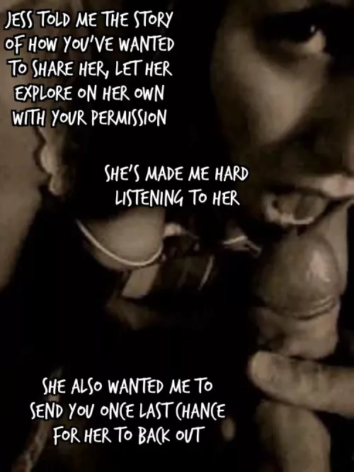 She knew you didn’t have second thoughts, but loved the tease…