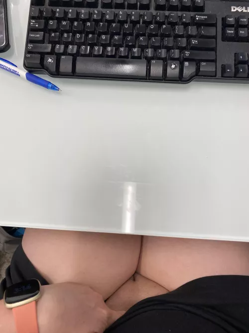 Sitting at my desk…hope I get a visitor soon! (NSFW)