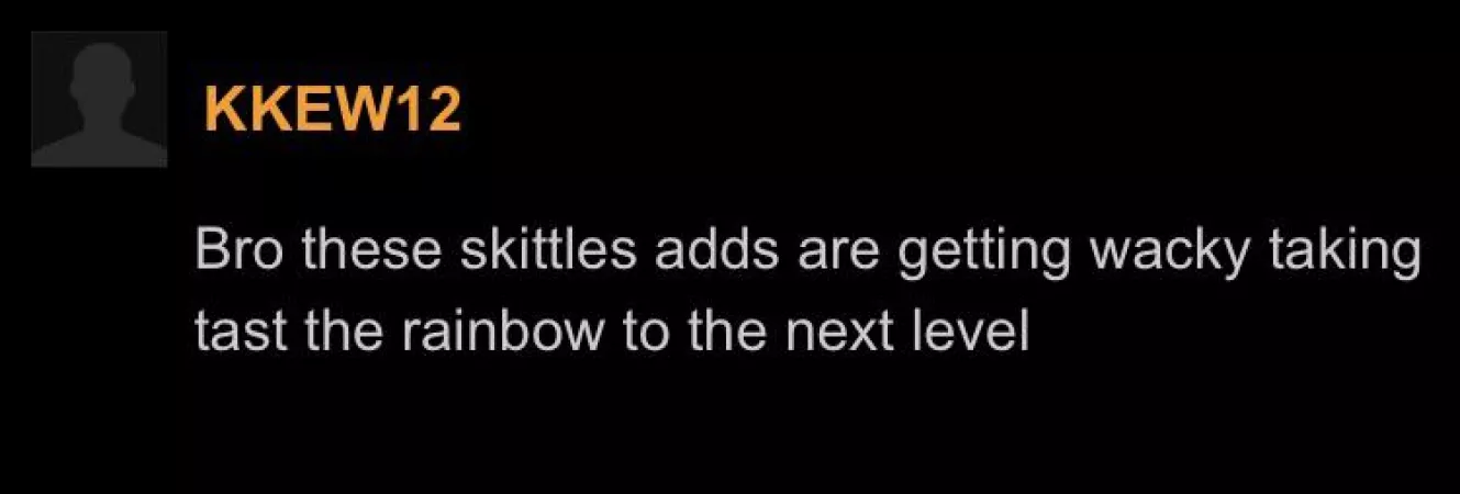 Skittle’s ad campaign sure is wild huh?