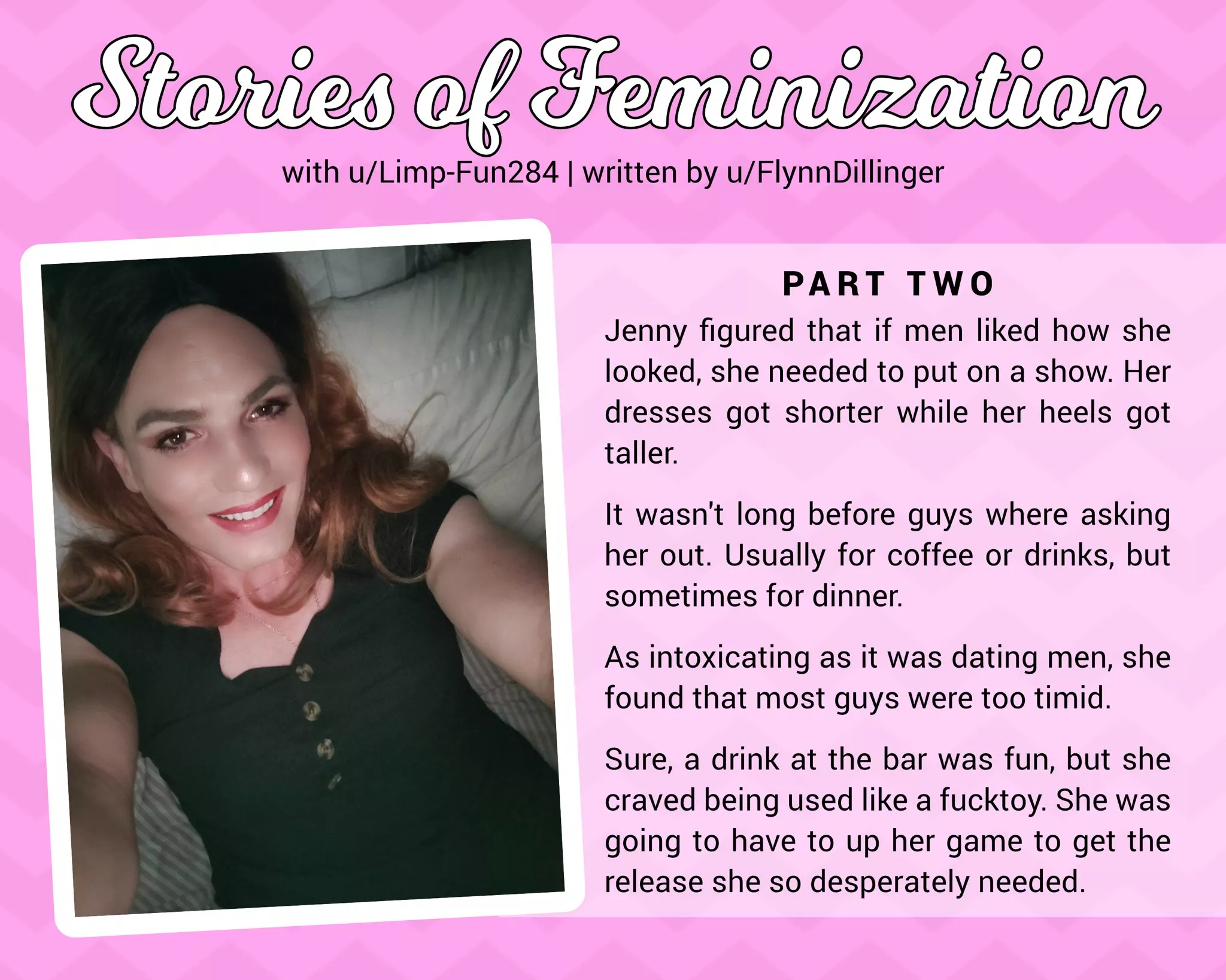 The mostly true story about my feminization. Part 2