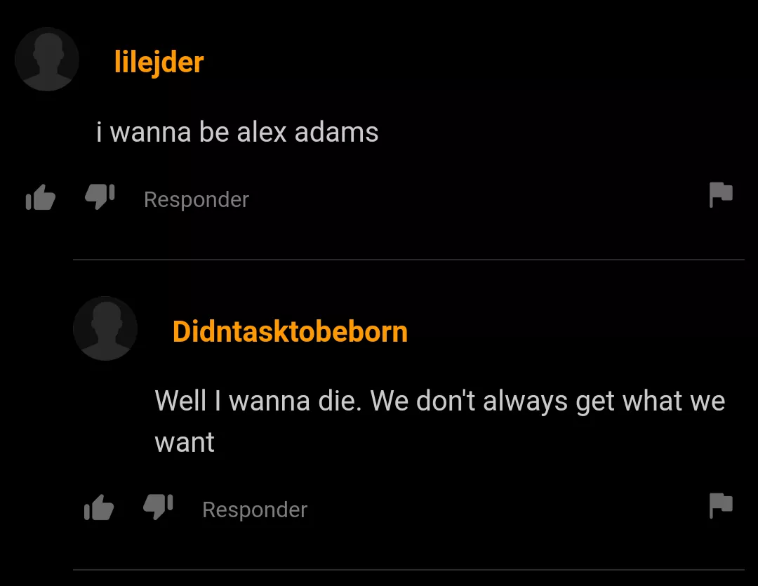 The only two things a man wants