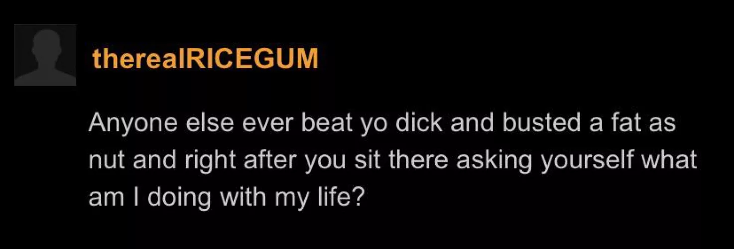 There’s a term for this, therealRICEGUM. PNC.
