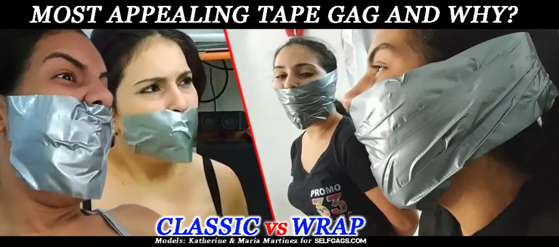 What is the most appealing type of tape gag and why?