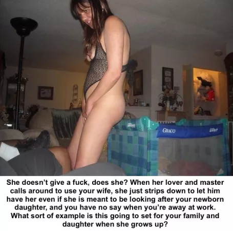 What sort of example is this going to set for your family and daughter when she grows up?