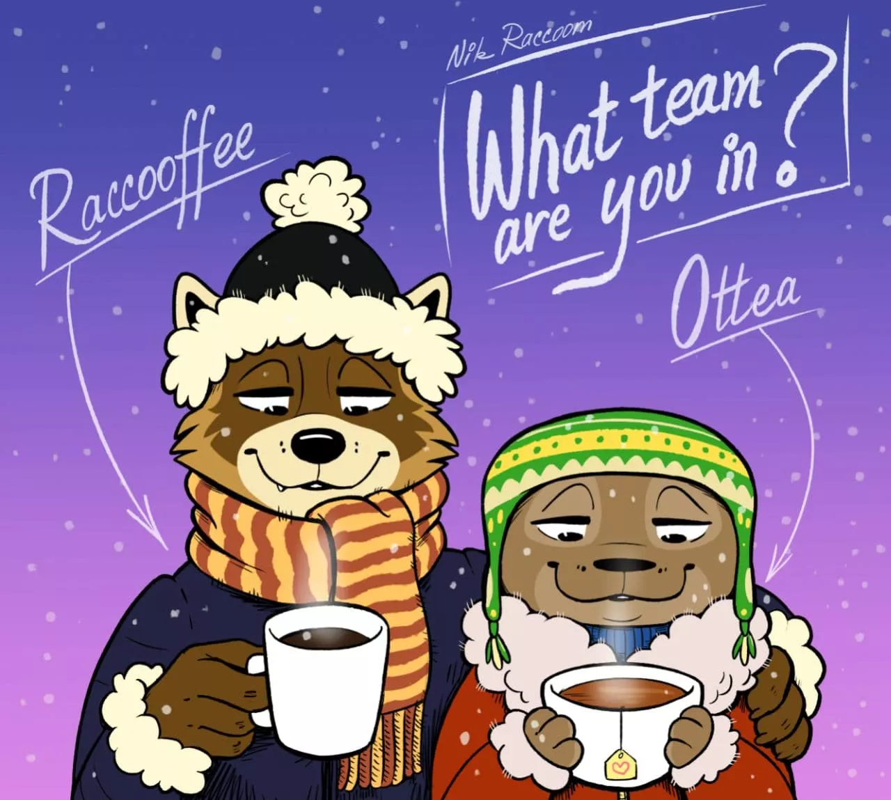 What team are you in? By me.