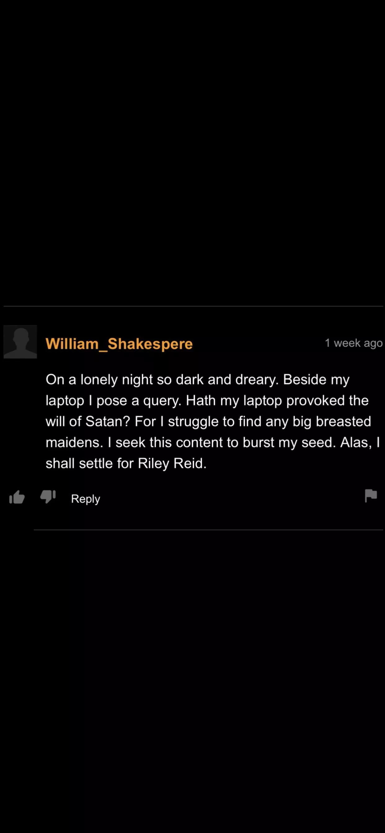 You and me both Shakespere