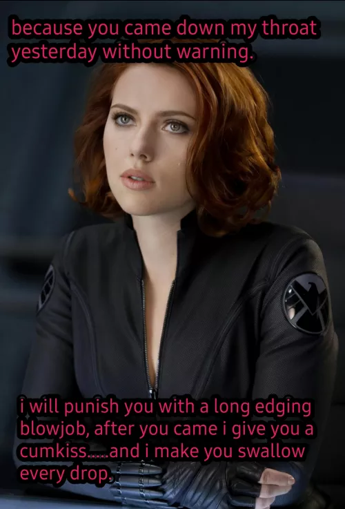 You cum down her throat she punishes you.