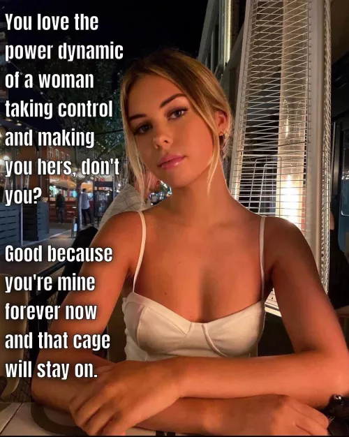 You love that she controls you