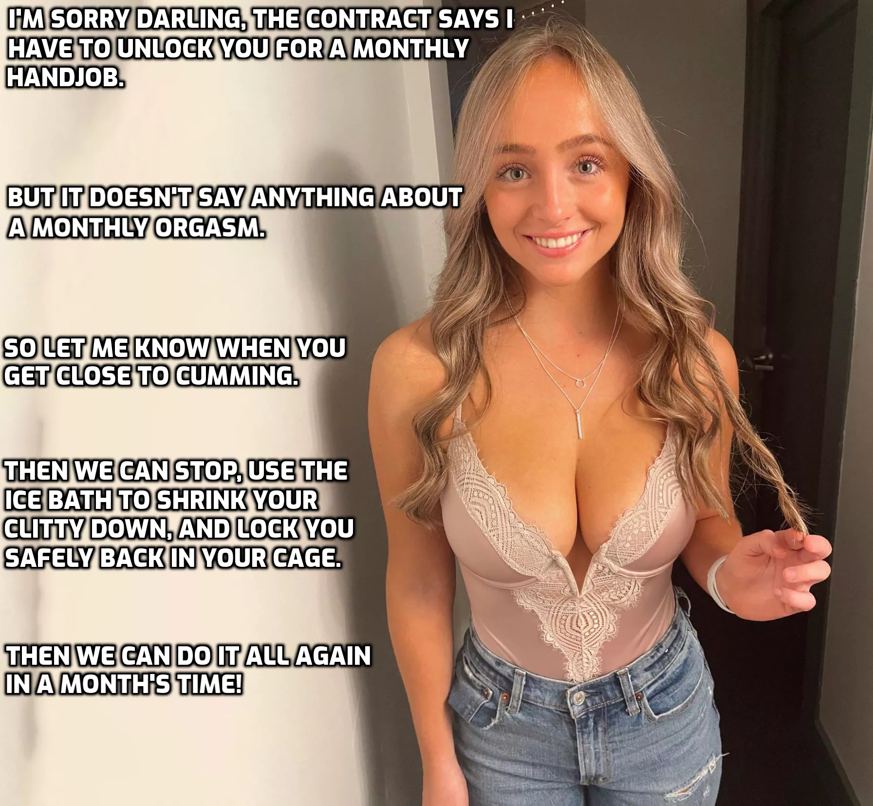 You should have read the contract more closely.