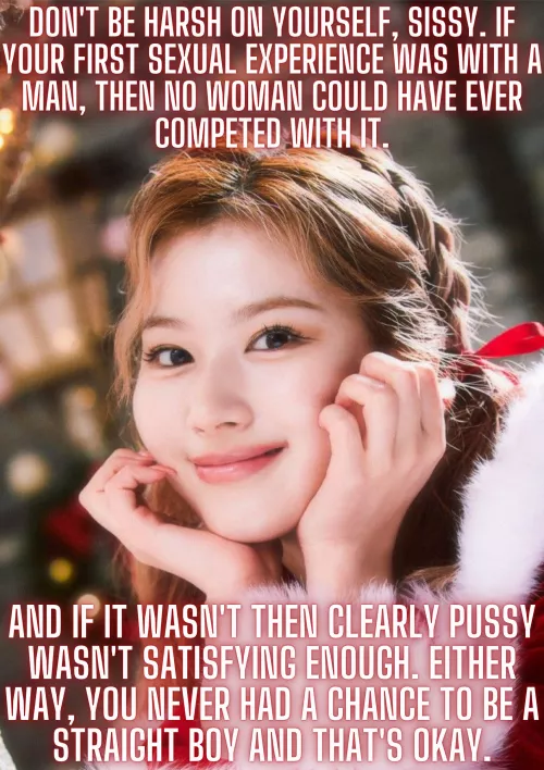 You Were Meant To Be With Men, Sissy