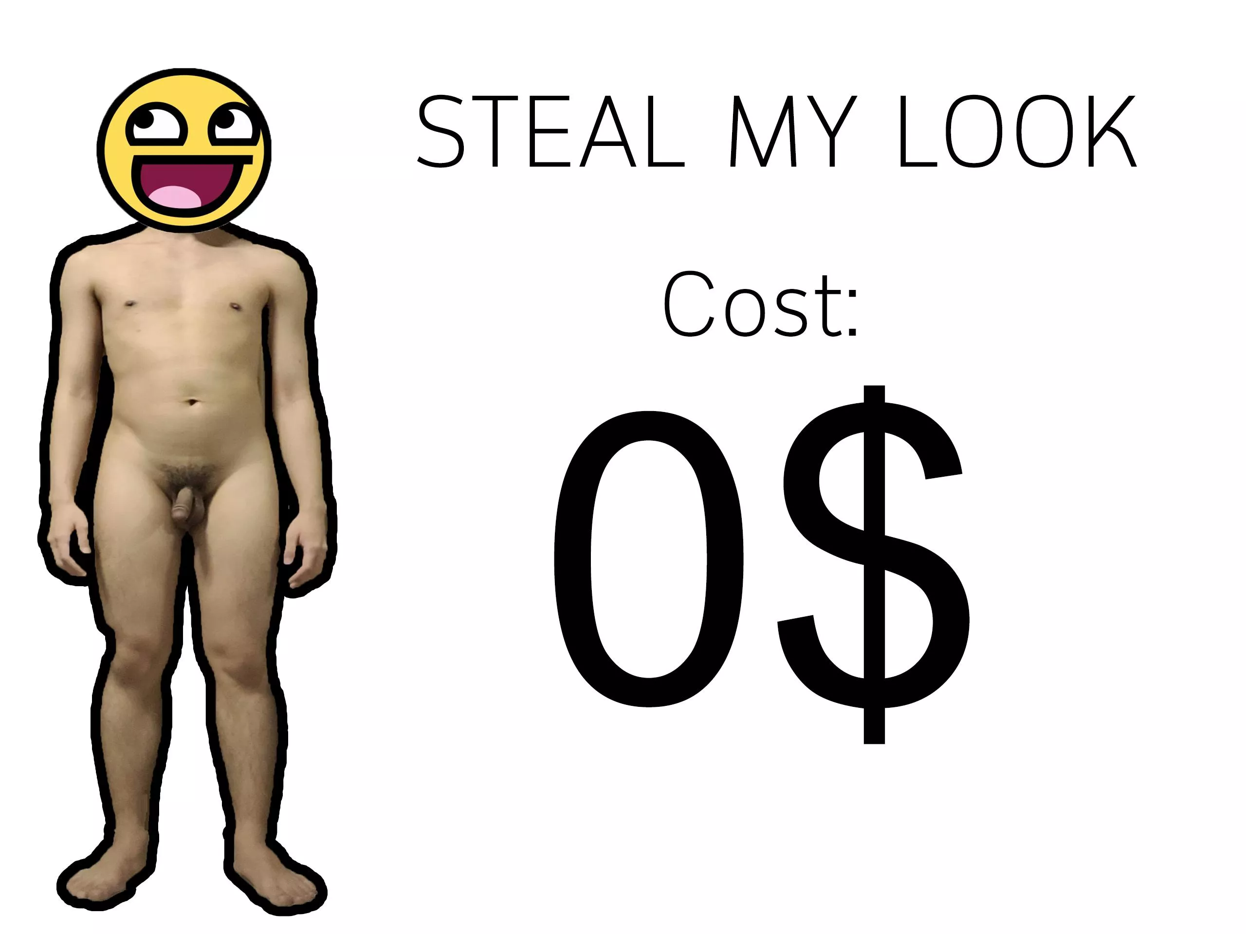 Your outfit cost 10K? well, mine cost nothing...