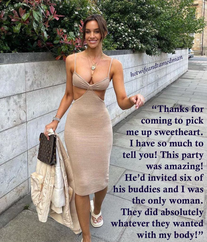 Your wife had been treated like a piece of meat by a group of men. She said it was the best day of her life. And you thought it was the best day of yours, too. [OC]