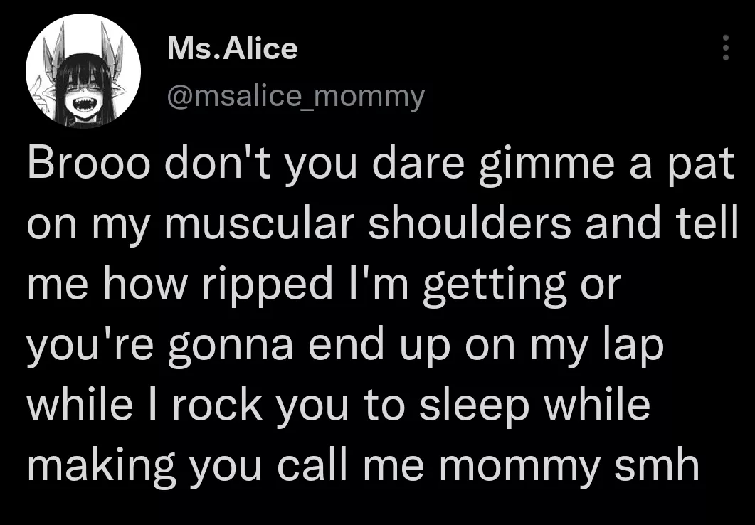 as a domme that's trying to get more ripped I just appreciate being acknowledged: