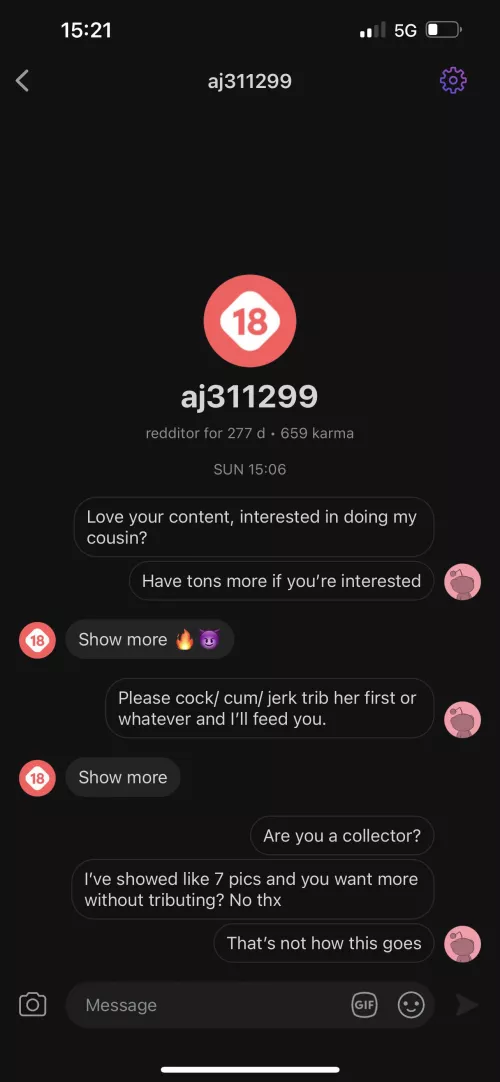 COLLECTOR!!! Don’t trust this guy, he has posts on his profile of the same pic. He’s a collector, never got back with me and wanted more pics