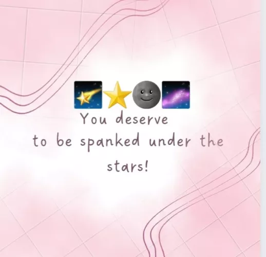 Come get your camping gears, we'll go on a mountain and when we get there, I'll spank you until the wolves hear you howl.