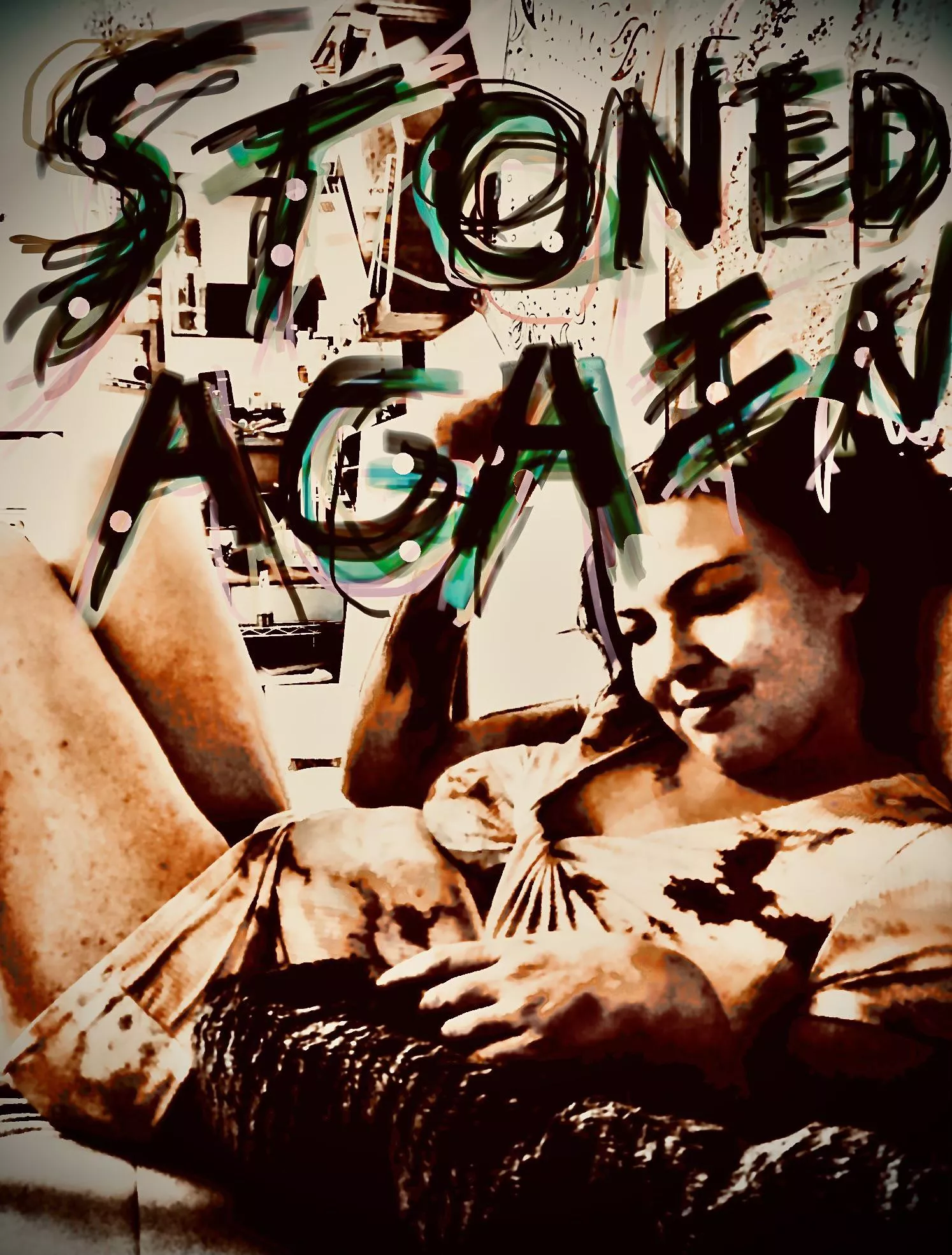 (F) stoned again….