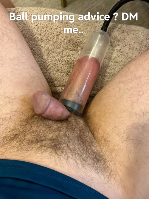 First time Ball pumping.. what to get them huge t