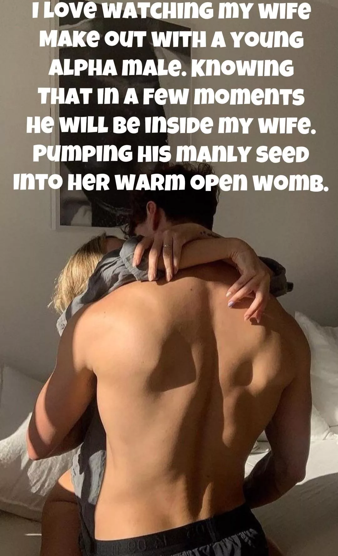 I love watching my wife…