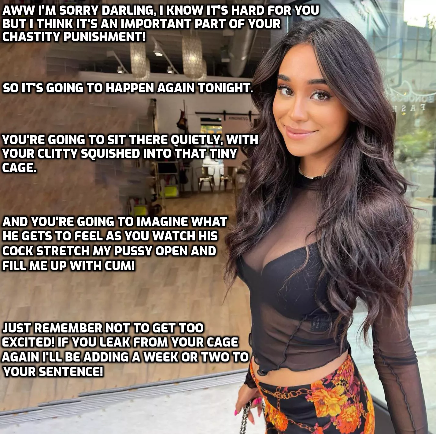 It's just part of your punishment.