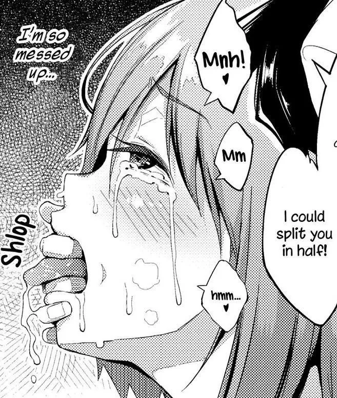 LF Mono Source: “I could split you in half. I’m so messed up.” fingers in mouth, blushing, tears, domination.