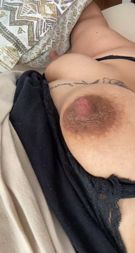 My nipples are begging for attention this morning.
