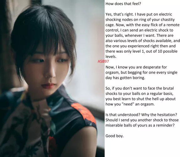 Nasty shock to the balls definitely help keep you in line