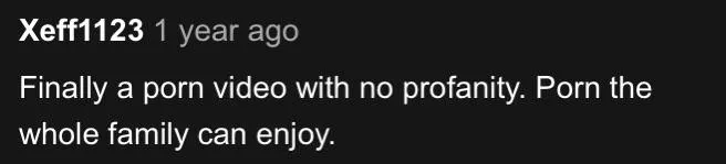 Porn for the whole family